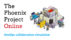 The Phoenix Project ONLINE The Phoenix Project ONLINE